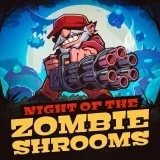 Night of the Zombieshrooms